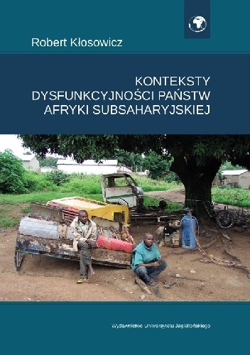 Konteksty dysfunkcyjności państw Afryki Subsaharyjskiej