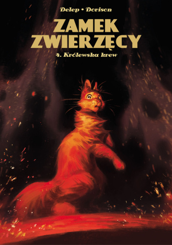 Zamek Zwierzęcy 4. Królewska krew