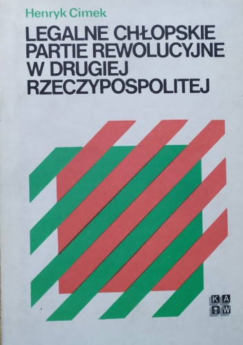 Legalne chłopskie partie rewolucyjne w Drugiej Rzeczypospolitej
