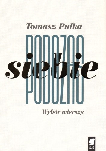 Podczas siebie. Wybór wierszy