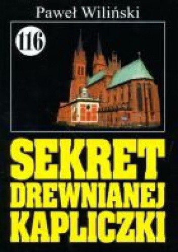 Sekret drewnianej kapliczki