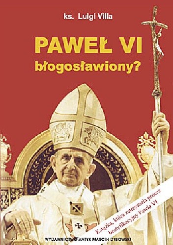 Paweł VI błogosławiony?