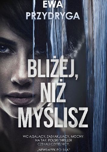 Bliżej, niż myślisz