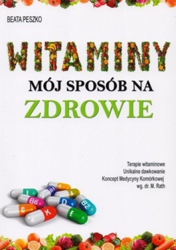 Witaminy mój sposób na zdrowie