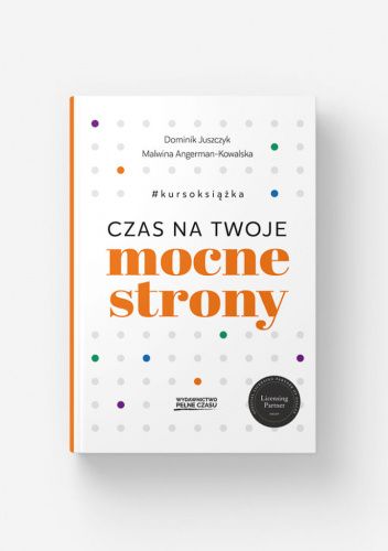 CZAS NA TWOJE MOCNE STRONY
