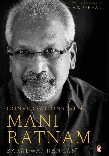 Conversations with Mani Ratnam