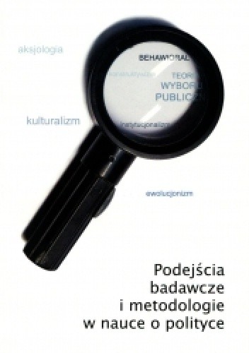 Podejścia badawcze i metodologie w nauce o polityce