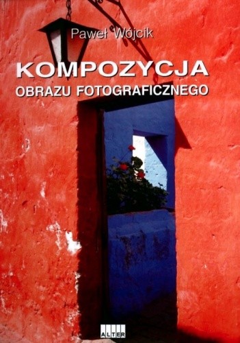 KOMPOZYCJA OBRAZU FOTOGRAFICZNEGO