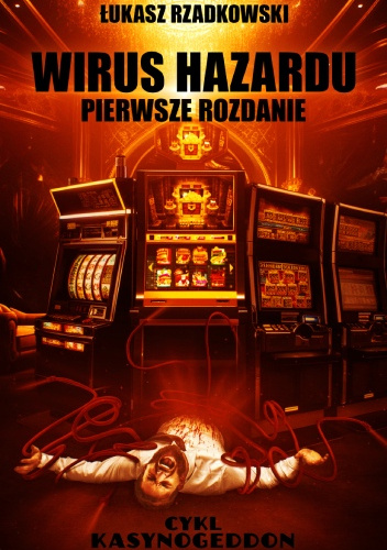 Wirus Hazardu. Pierwsze Rozdanie