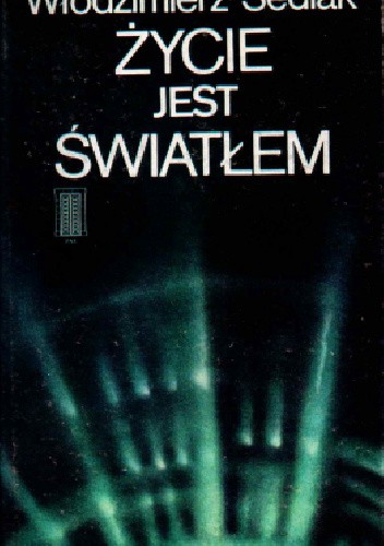 Życie jest światłem