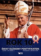 Rok 10. Świat olśniony pontyfikatem.