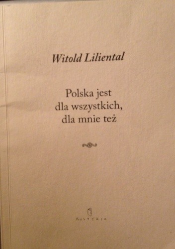 Polska jest dla wszystkich, dla mnie też