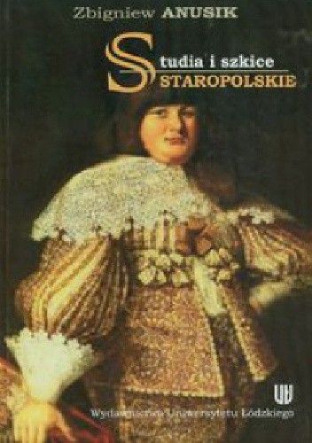 Studia i szkice staropolskie