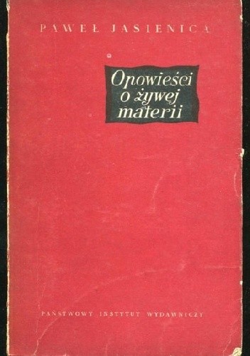 Opowieści o żywej materii