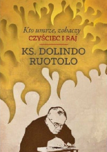 Kto umrze, zobaczy Czyściec i Raj