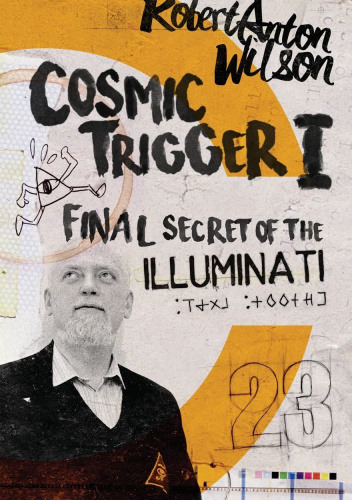 Cosmic Trigger I: Final Secret of the Illuminati