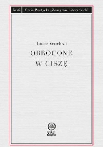 Obrócone w ciszę. Wiersze wybrane
