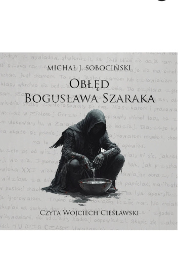 Obłęd Bogusława Szaraka
