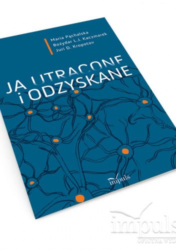 Ja utracone i odzyskane
