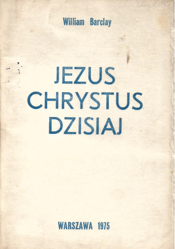 Jezus Chrystus dzisiaj