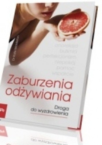 Zaburzenia odżywiania: droga do wyzwolenia.