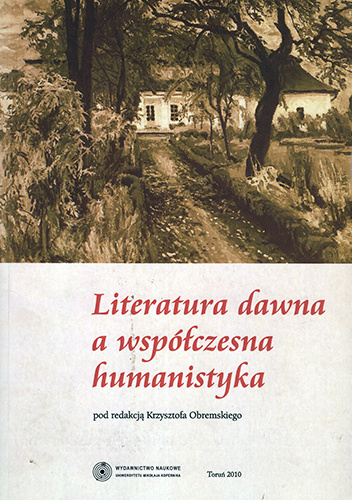 Literatura dawna a współczesna humanistyka