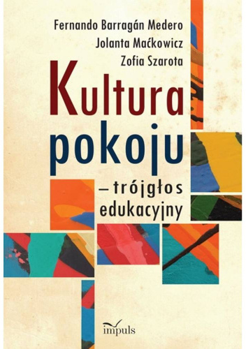 Kultura pokoju – trójgłos edukacyjny