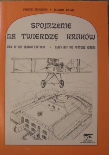 Spojrzenie na twierdzę Kraków