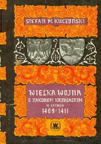 Wielka Wojna z Zakonem Krzyżackim w latach 1409-1411