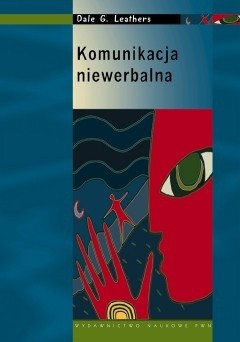 Komunikacja niewerbalna. Zasady i zastosowanie