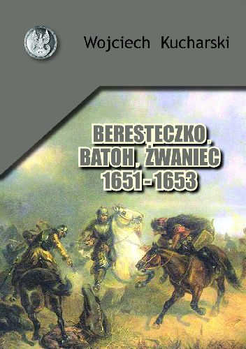 Beresteczko, Batoh, Żwaniec 1651 - 1653