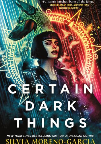 Certain Dark Things