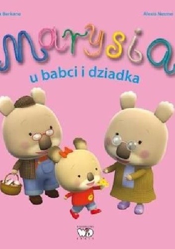Marysia u babci i dziadka