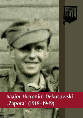 Hieronim Dekutowski „Zapora”
