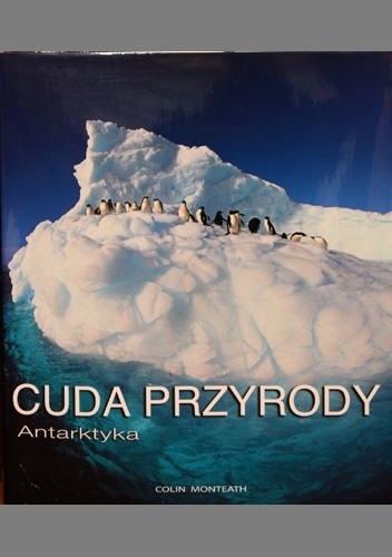 Cuda przyrody: Antarktyka