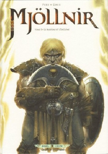 Mjöllnir: Le marteau et l'enclume