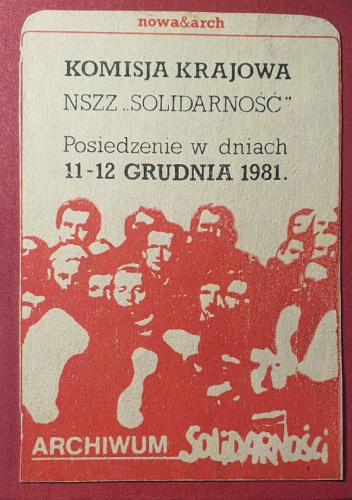 Komisja Krajowa NSZZ "Solidarność". Posiedzenie w dniach 11-2 grudnia 1981 r.