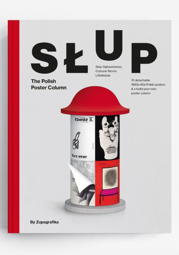 Słup. The Polish Poster Column