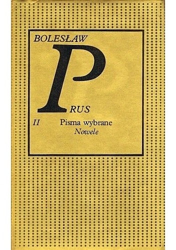 Pisma wybrane. Tom 2. Nowele