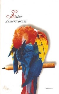 Liber Limericorum to jest Wielka Xięga Limeryków i Innych Utworów Ku Czci Jej Wysokości Królowej Loży Teresy Walas jako też przy Innych Okazjach Sposobnych przez Limeryczną Lożę Jej Admiratorów Ułożonych