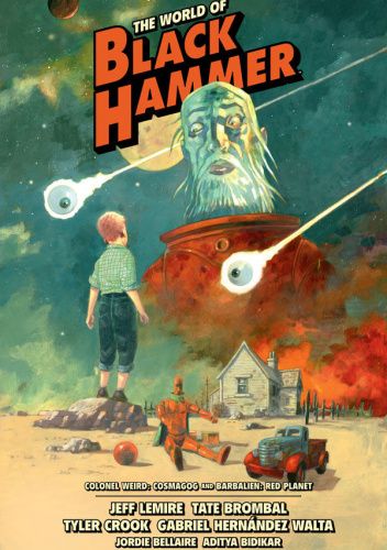 The World of Black Hammer Library Edition Volume 3