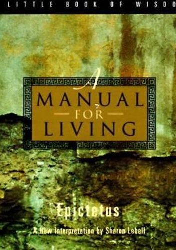 A Manual for Living