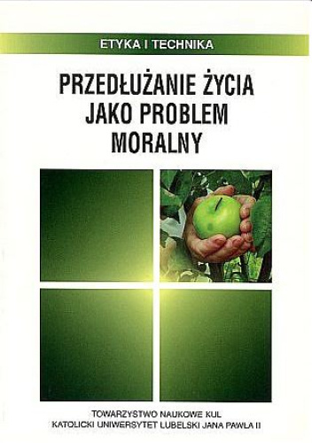 Przedłużanie życia jako problem moralny