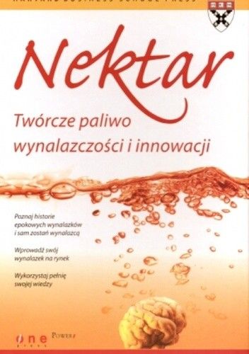 Nektar. Twórcze paliwo wynalazczości i innowacji
