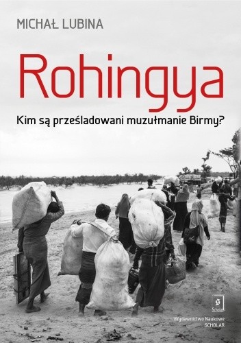 Rohingya. Kim są prześladowani muzułmanie Birmy?