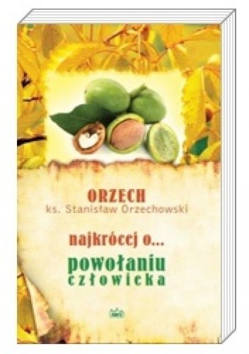 Najkrócej o... powołaniu człowieka