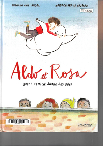 Aldo et Rosa. Quand l'amitie donne des ailes