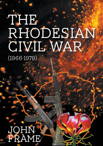 The Rhodesian Civil War (1966-1979)