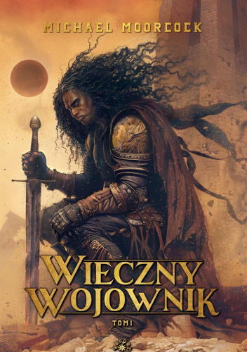 Wieczny wojownik. Tom 1