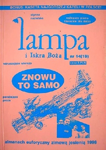 Lampa i Iskra Boża, nr 14 (19). Almanach euforyczny zimową jesienią 1998